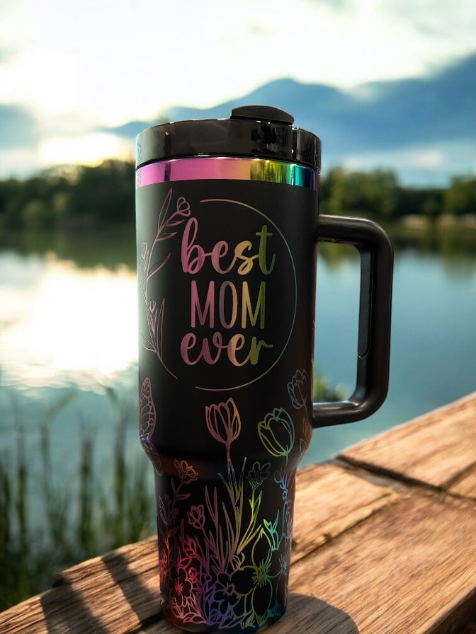 Best Mom Ever- 40oz Stainless Steel Portable Cup with Handle