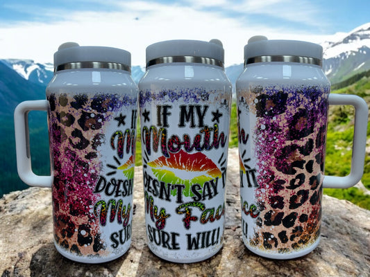 💬 64oz “My Face Says It All” Stainless Steel Quencher