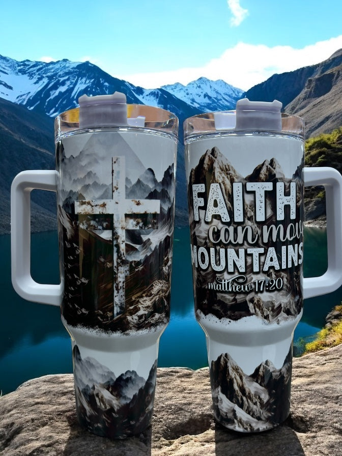 Faith can move mountains 40oz Stanley Style Thirst Quencher Tumblers