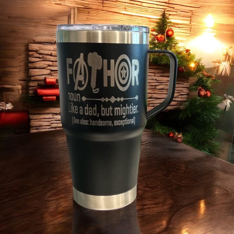 20oz Double-Walled Stainless Steel Travel Mug engraved with: Like a Father, Only Mightier