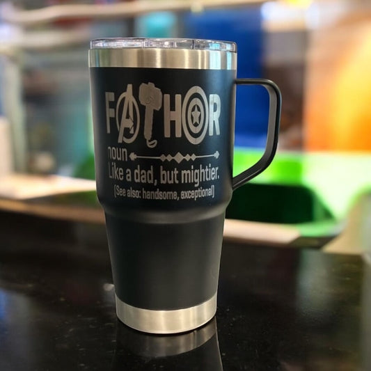 20oz Double-Walled Stainless Steel Travel Mug engraved with: Like a Father, Only Mightier