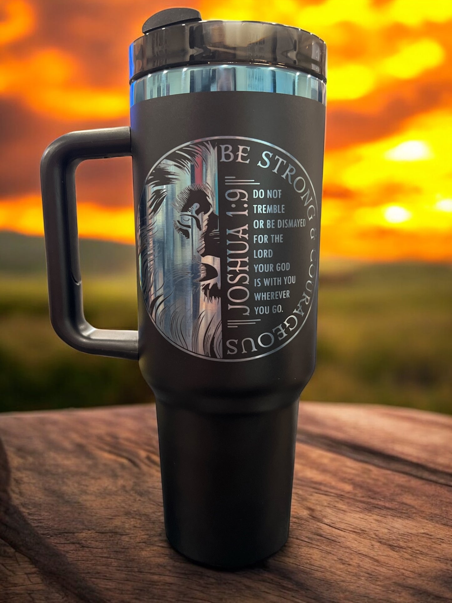 Be Strong & Courageous Stainless Steel 40oz Thirst Quencher Travel Cup