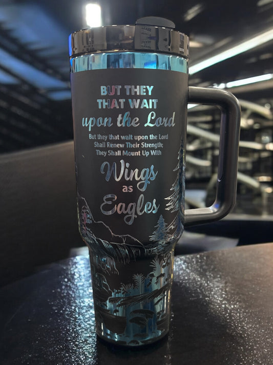 Stainless Steel 40oz Thirst Quencher Travel Cup- But they that wait upon the Lord shall renew their strength