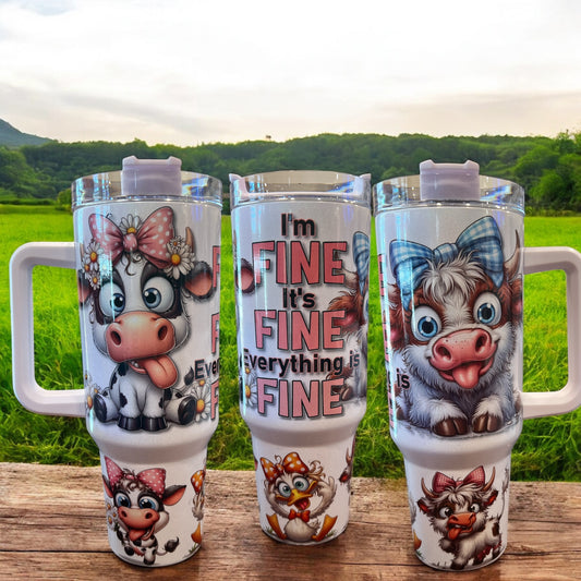 🐷🐮🐔 I’m Fine. It’s Fine. Everything is Fine. – 40oz Thirst Quencher Cup 🔥😅