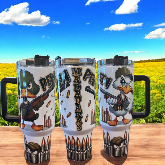 💥 Duck PEW PEW Madafakas – 40oz Thirst Quencher Cup 🔫
