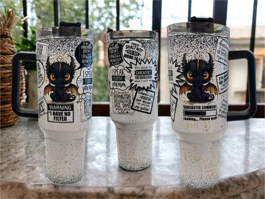 40oz Stanley Style Thirst Quencher Tumblers - sarcastic dragon 