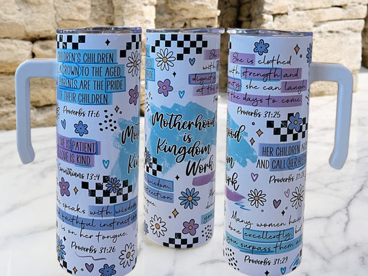Motherhood is kingdom work 20oz Stainless Steel Tumbler with Handle