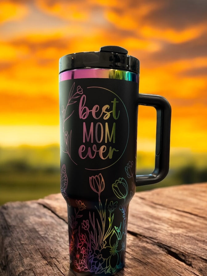 Best Mom Ever- 40oz Stainless Steel Portable Cup with Handle