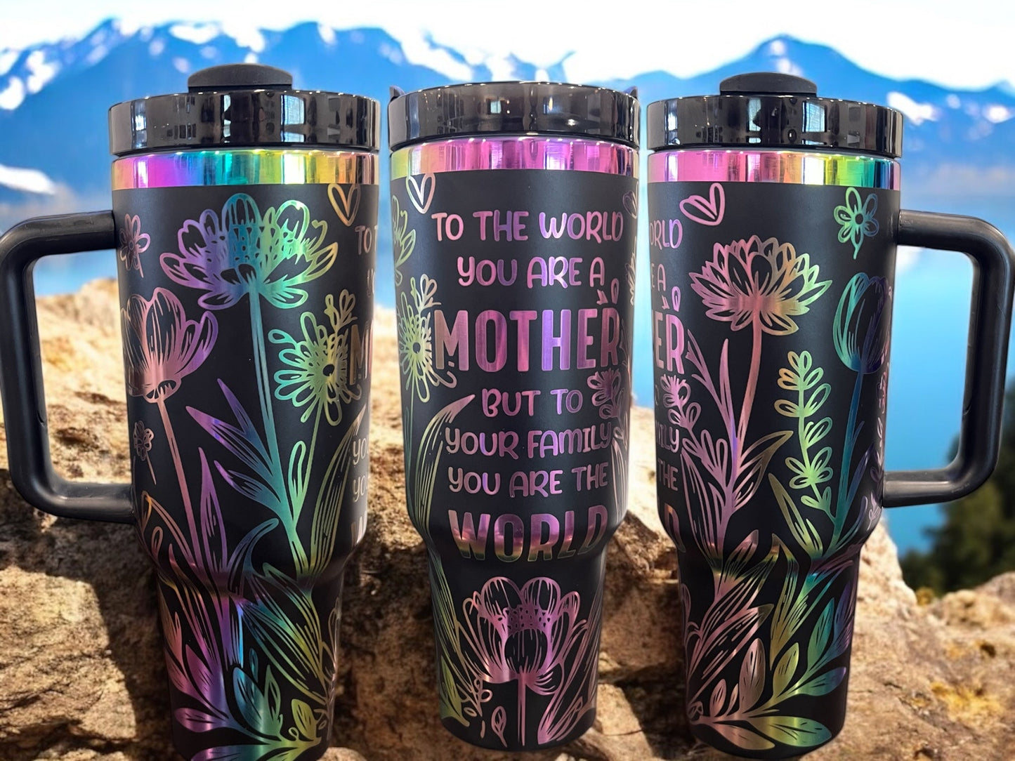 To the World you are a Mother but to your Family your the World rainbow Engraved- 40oz Stainless Steel Portable Cup with Handle