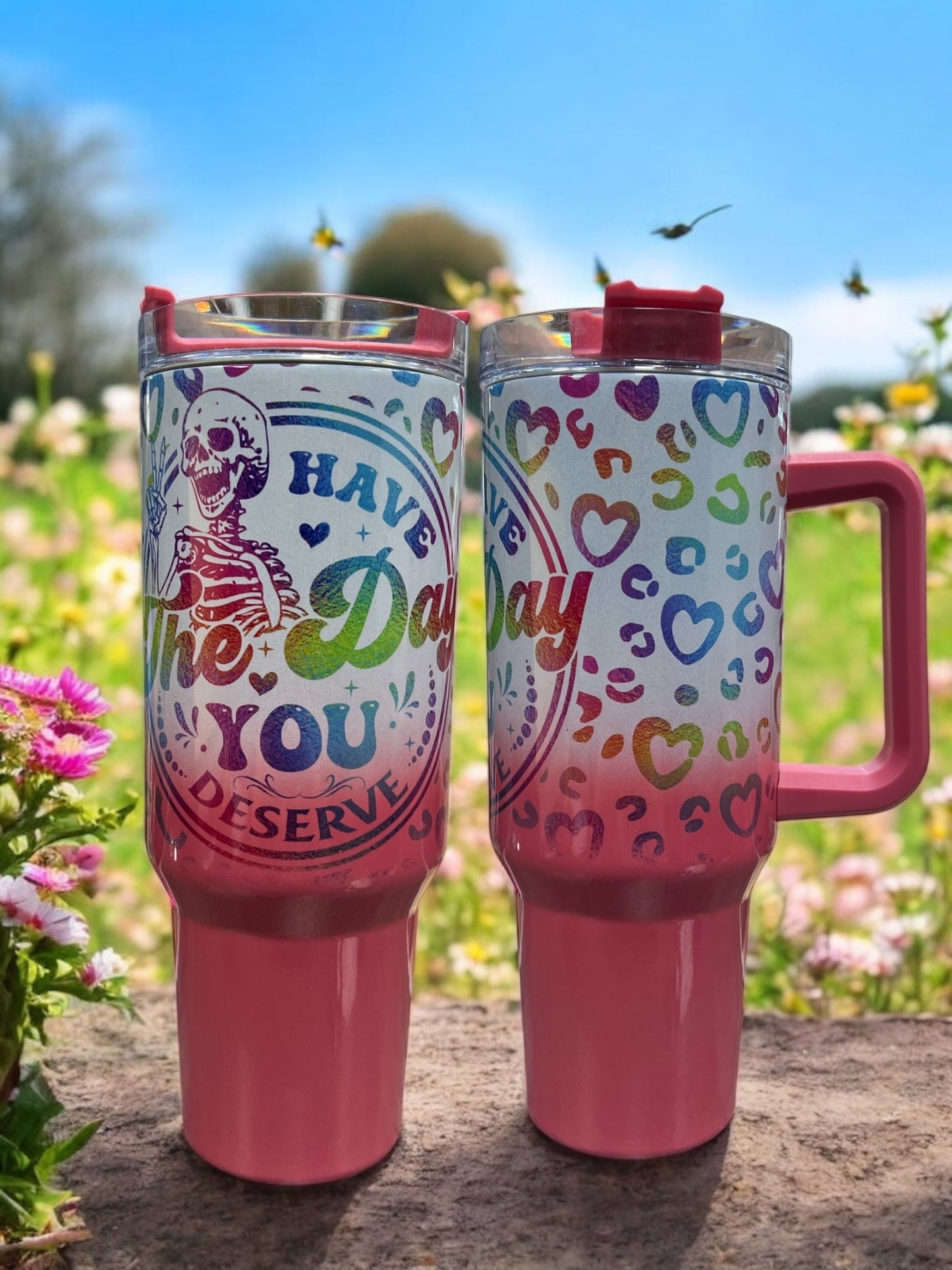 40oz Stanley Style Thirst Quencher Tumblers- Have the Day You Deserve holographic sparkle