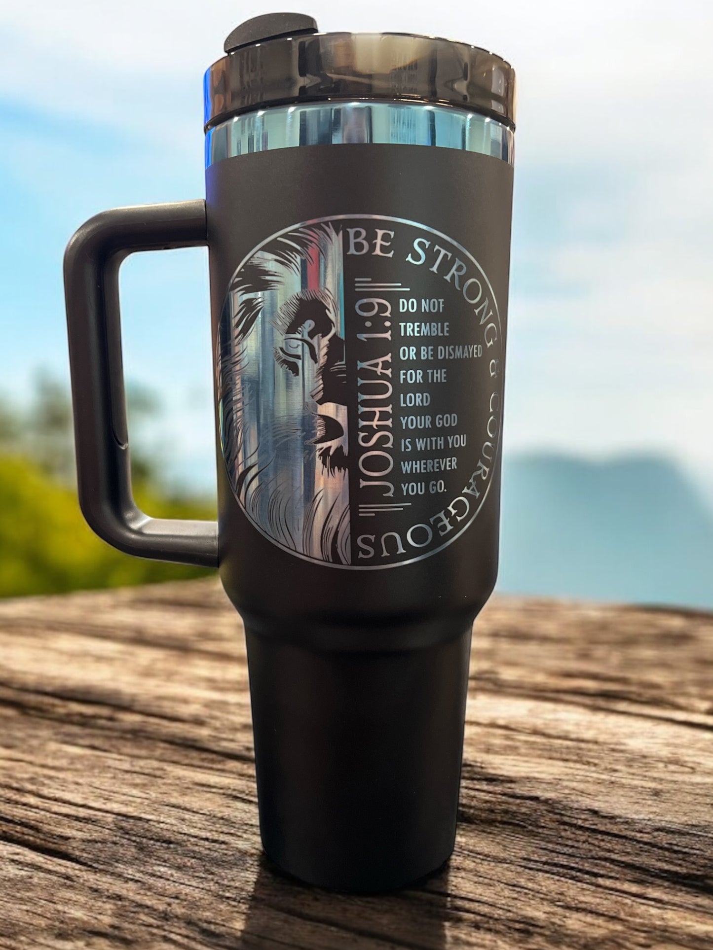 Be Strong & Courageous Stainless Steel 40oz Thirst Quencher Travel Cup