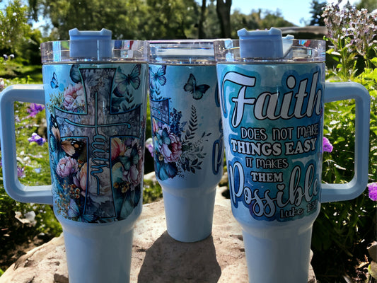 Faith Does Not Make Things Easy, It Makes Them Possible-40oz Stanley Style Thirst Quencher Tumblers