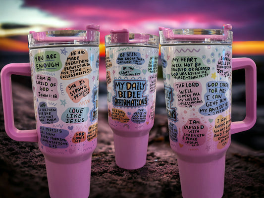 My Daily Bible Affirmations Faith -40oz Stanley Style Thirst Quencher Cup
